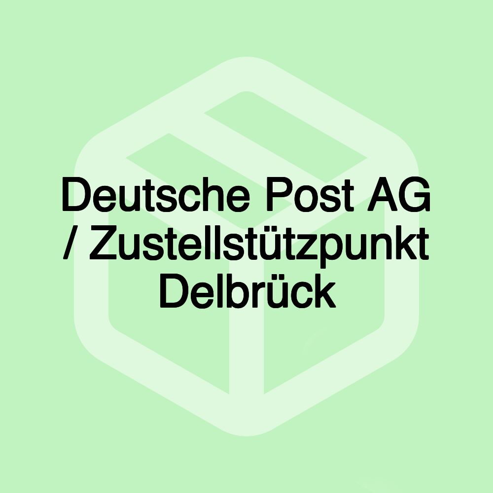 Deutsche Post AG / Zustellstützpunkt Delbrück