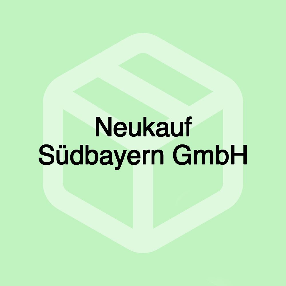 Neukauf Südbayern GmbH