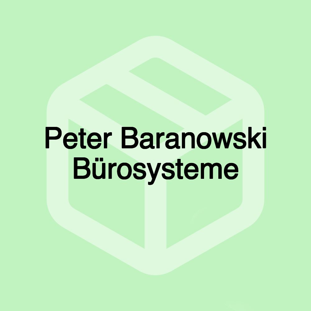 Peter Baranowski Bürosysteme