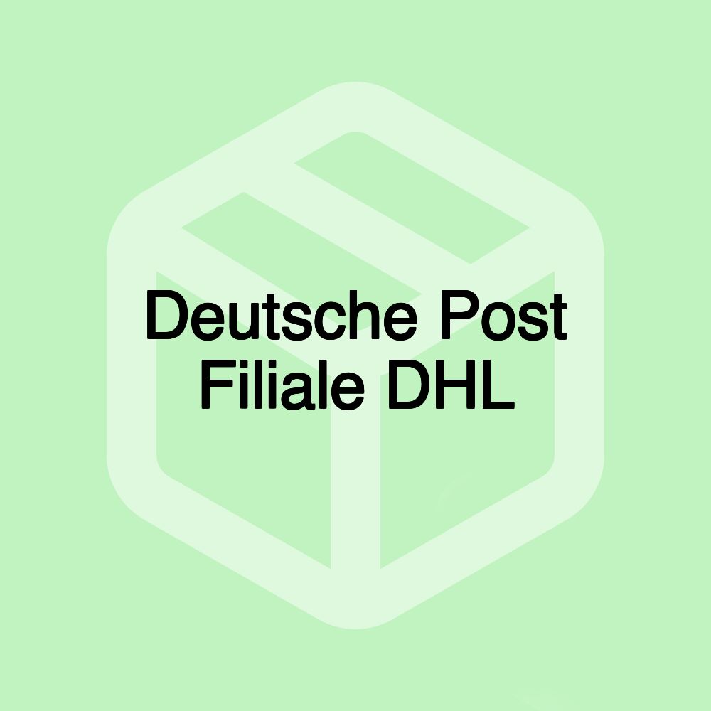 Deutsche Post Filiale DHL