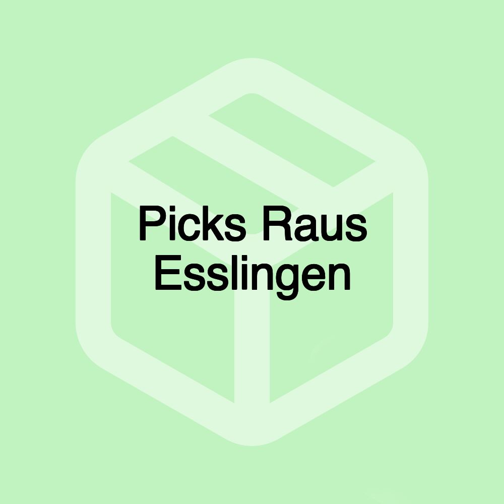 Picks Raus Esslingen