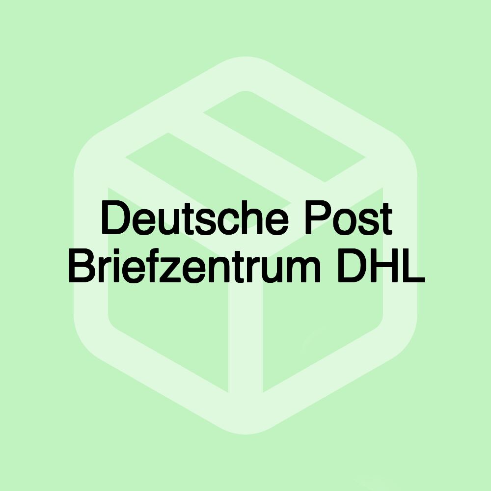 Deutsche Post Briefzentrum DHL