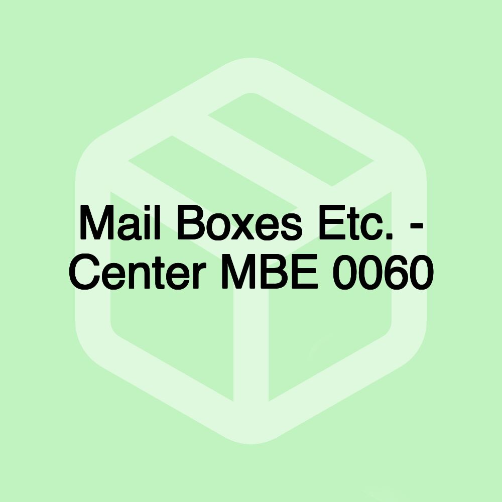 Mail Boxes Etc. - Center MBE 0060