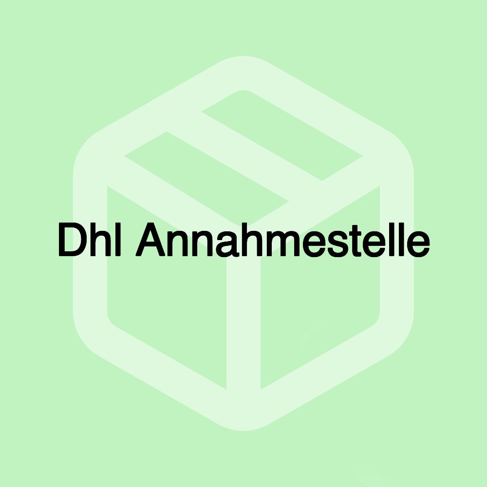 Dhl Annahmestelle