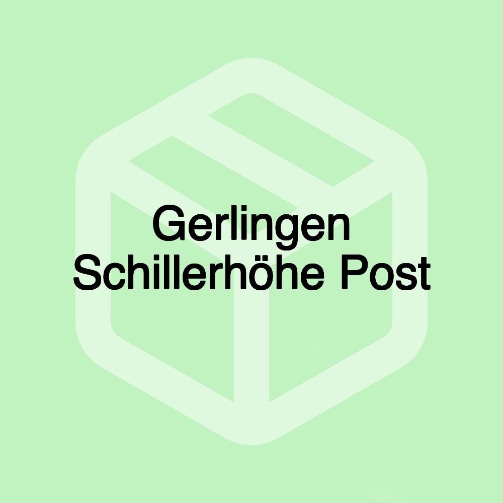 Gerlingen Schillerhöhe Post