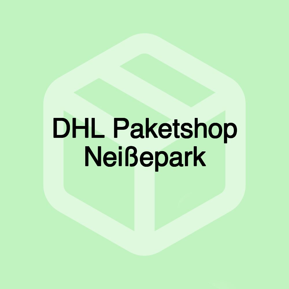 DHL Paketshop Neißepark