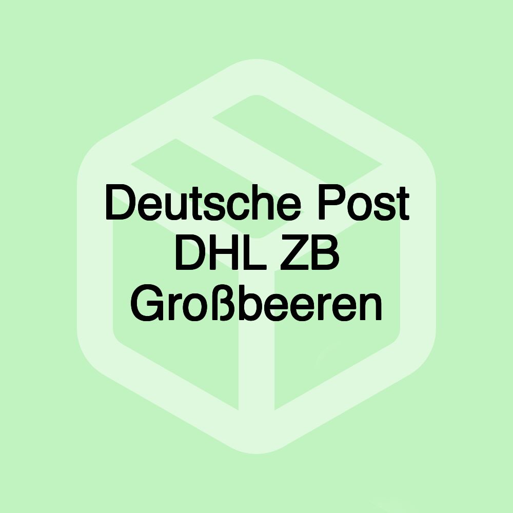 Deutsche Post DHL ZB Großbeeren