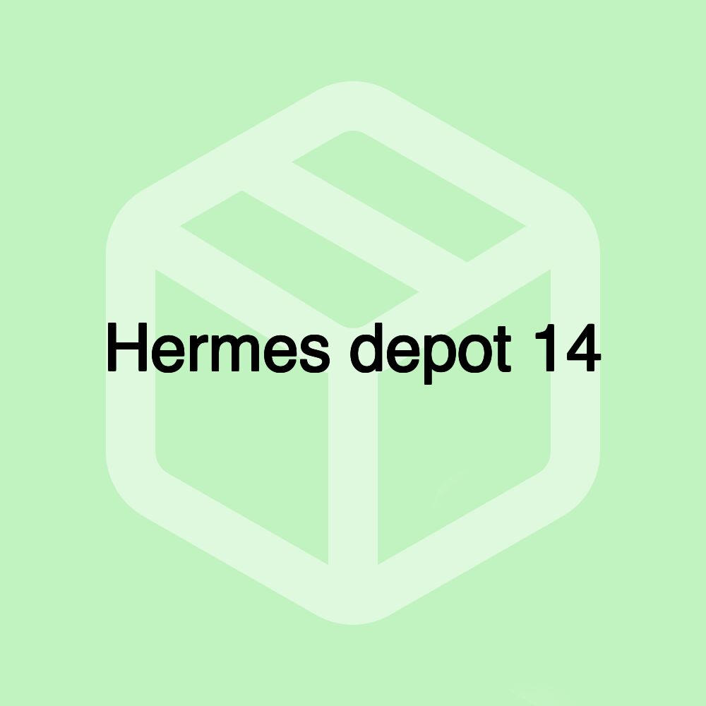 Hermes depot 14