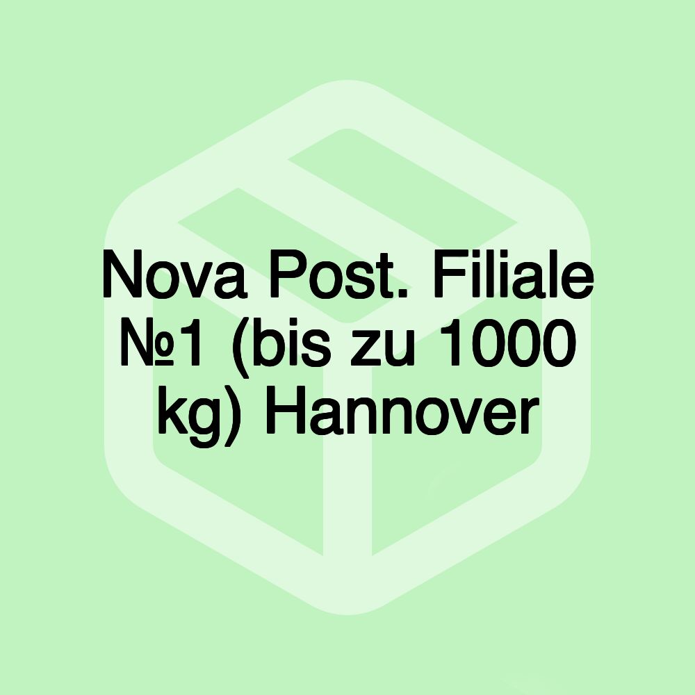 Nova Post. Filiale №1 (bis zu 1000 kg) Hannover