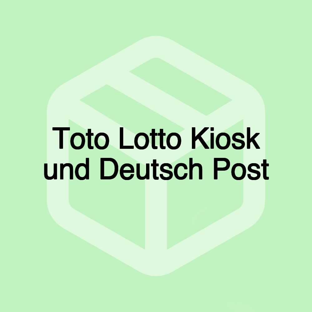 Toto Lotto Kiosk und Deutsch Post