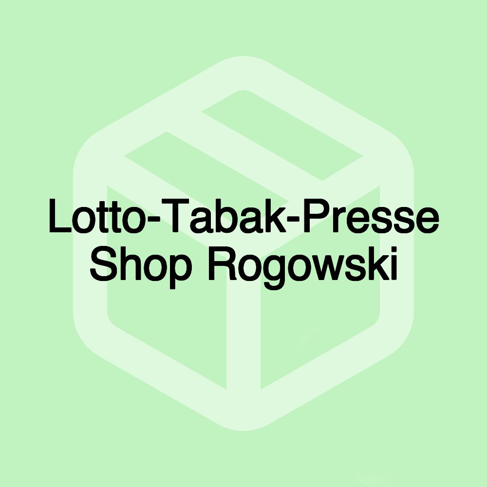 Lotto-Tabak-Presse Shop Rogowski