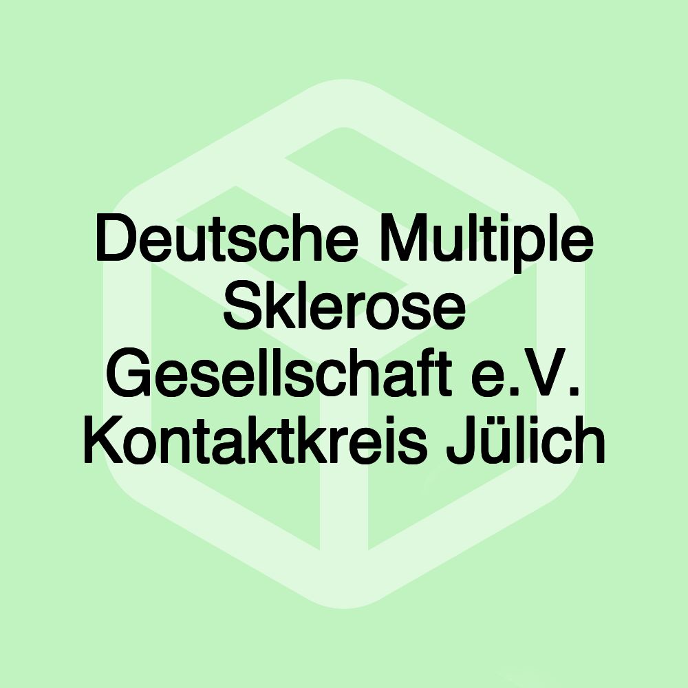 Deutsche Multiple Sklerose Gesellschaft e.V. Kontaktkreis Jülich