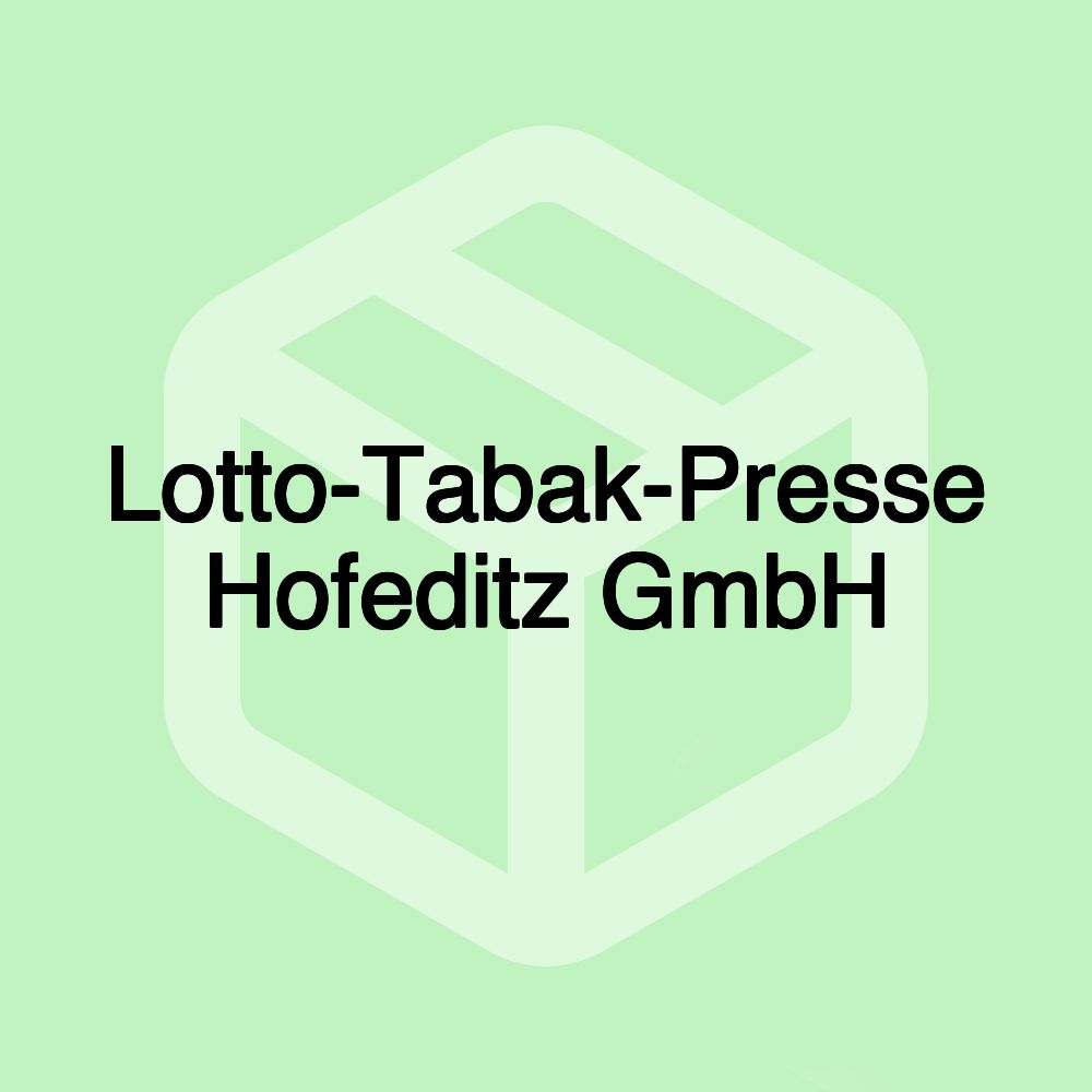 Lotto-Tabak-Presse Hofeditz GmbH