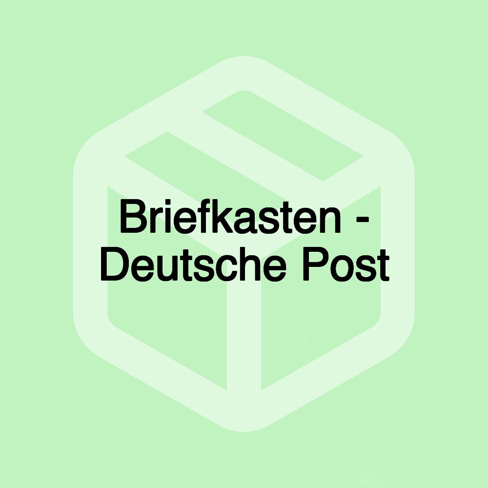 Briefkasten - Deutsche Post