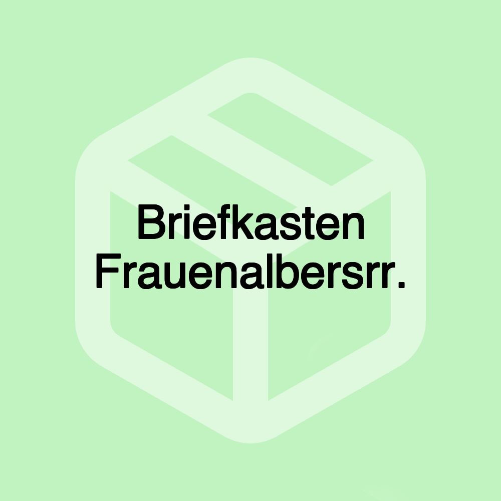 Briefkasten Frauenalbersrr.