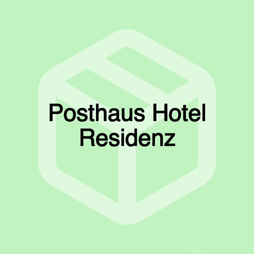 Posthaus Hotel Residenz