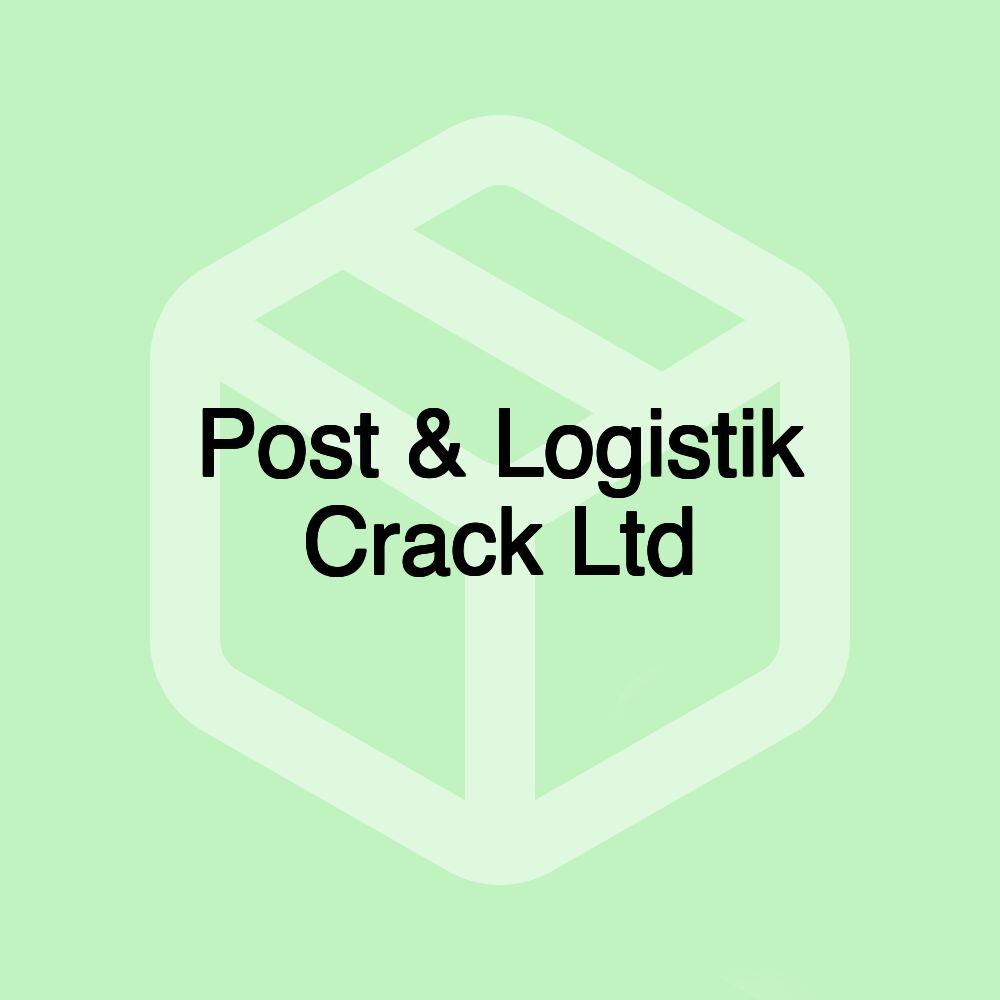 Post & Logistik Crack Ltd