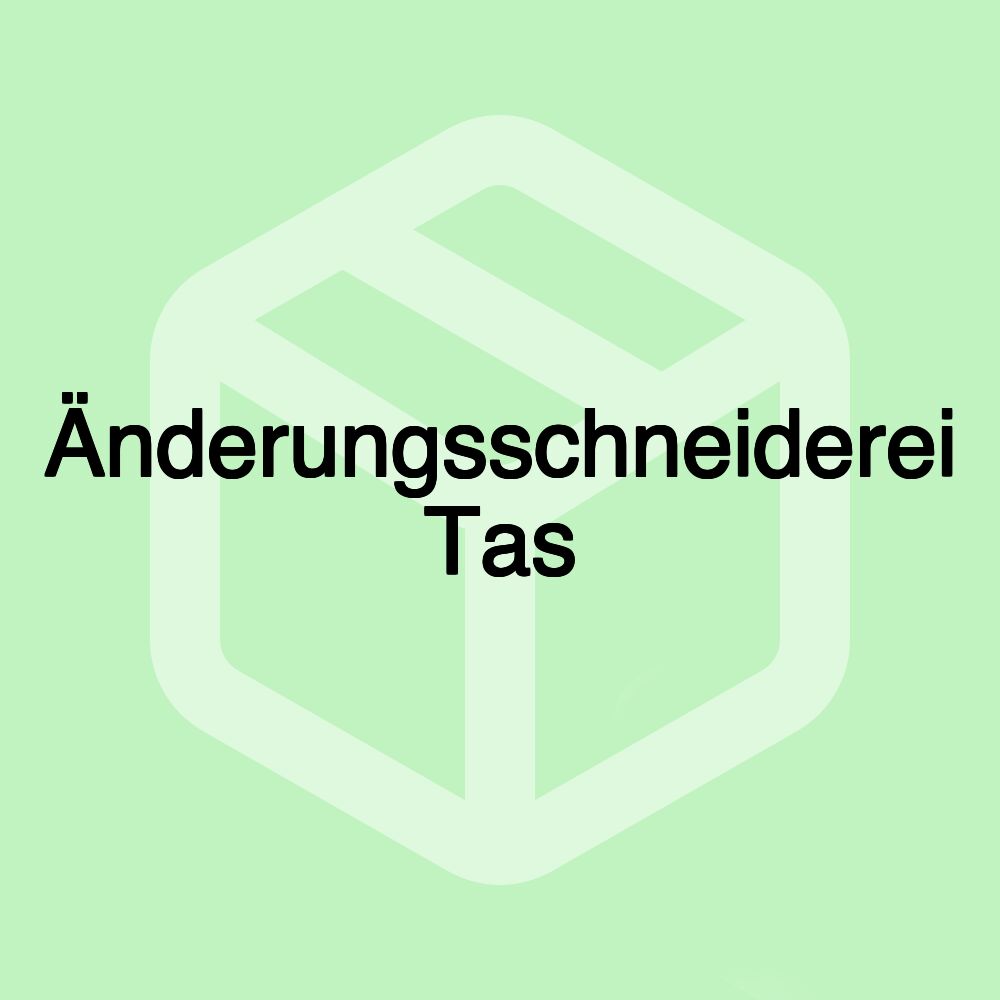 Änderungsschneiderei Tas