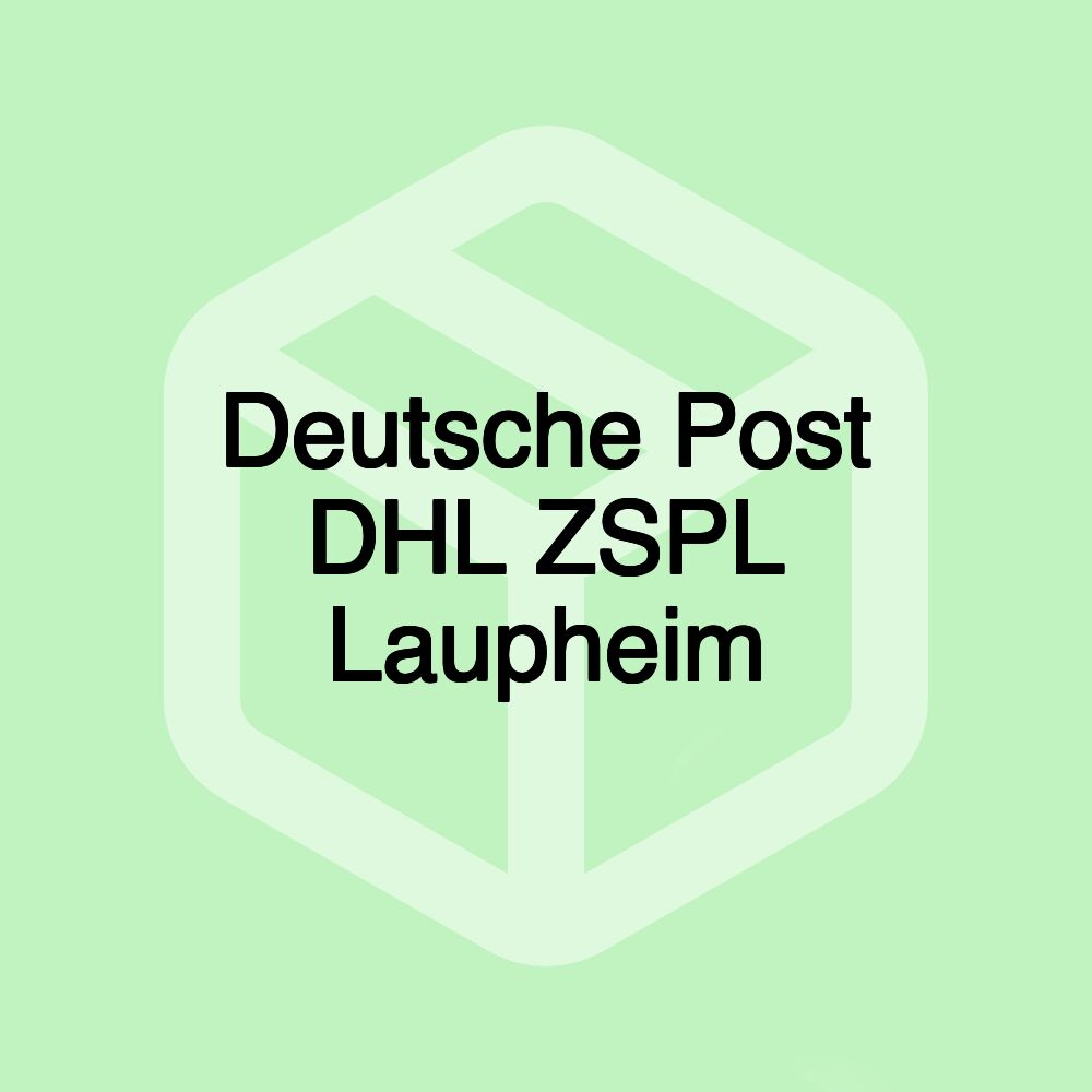 Deutsche Post DHL ZSPL Laupheim