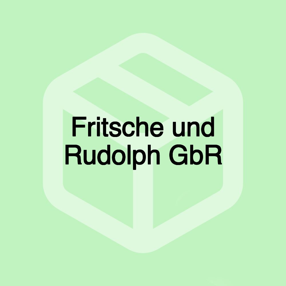 Fritsche und Rudolph GbR