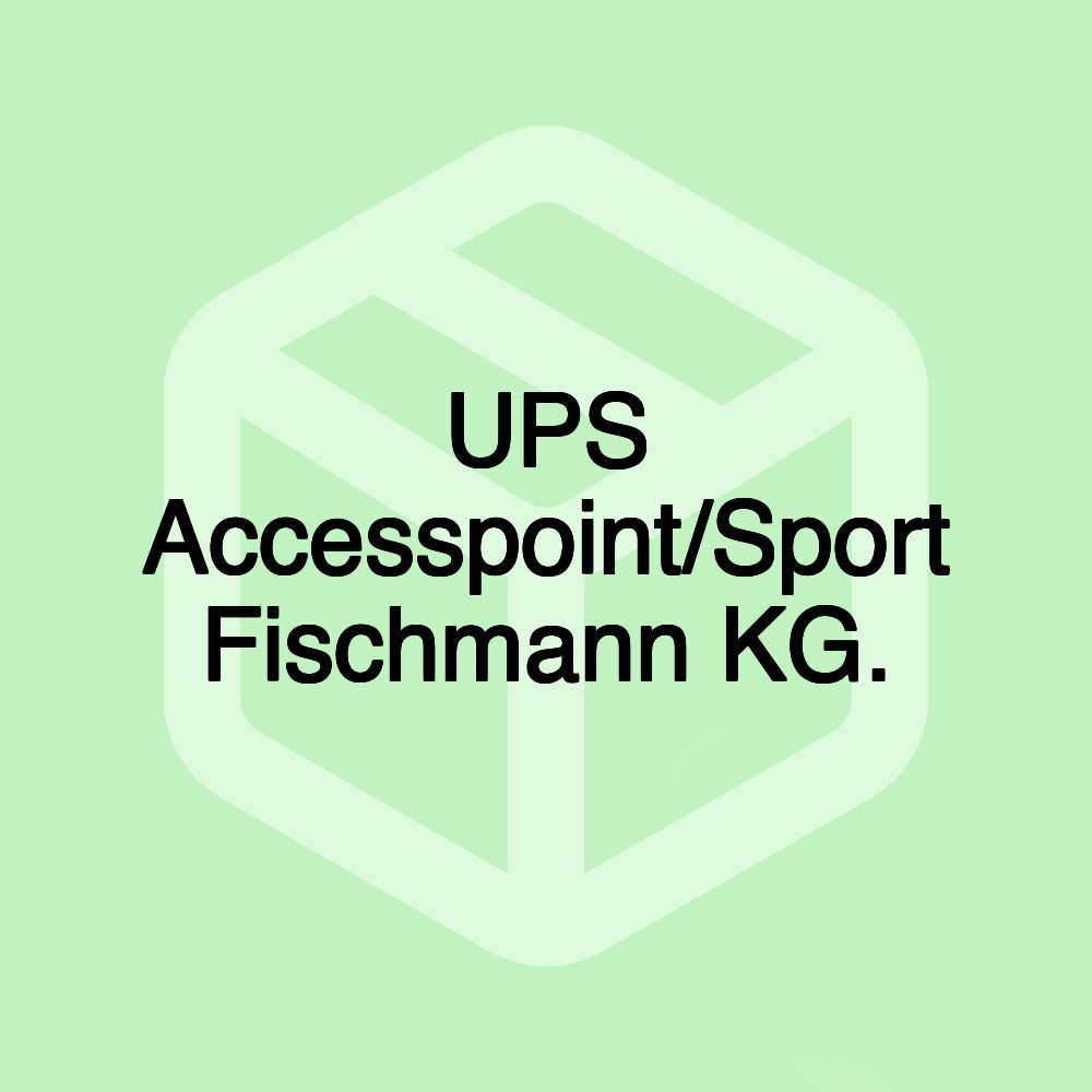 UPS Accesspoint/Sport Fischmann KG.