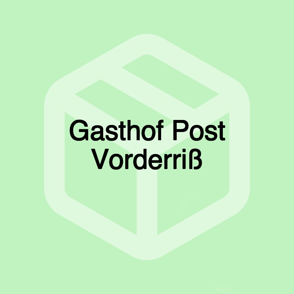 Gasthof Post Vorderriß