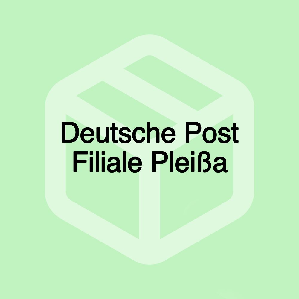 Deutsche Post Filiale Pleißa