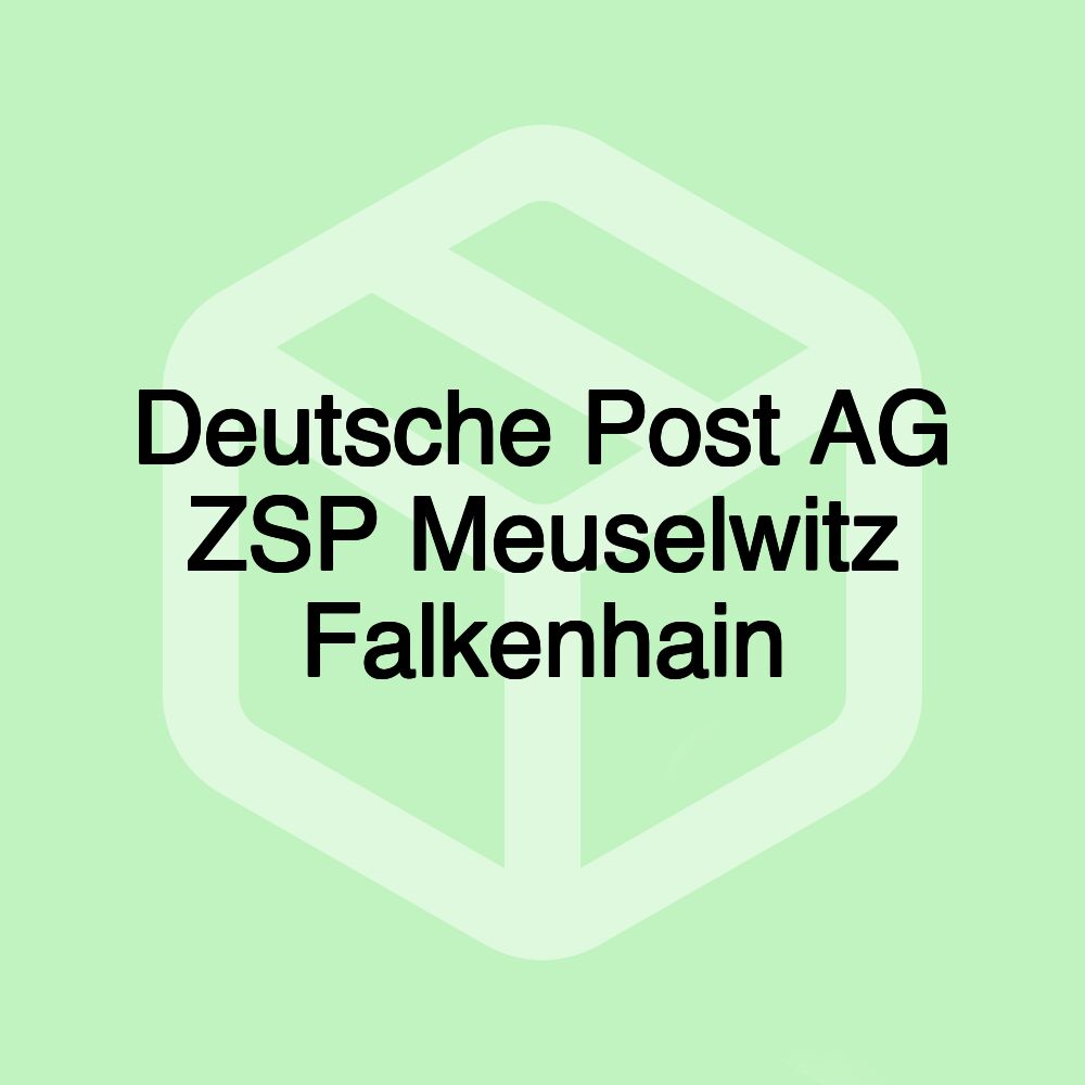 Deutsche Post AG ZSP Meuselwitz Falkenhain