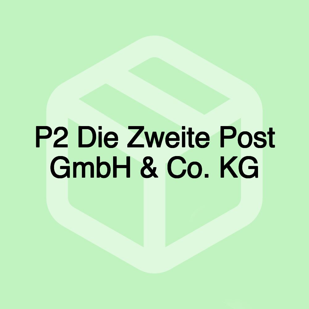 P2 Die Zweite Post GmbH & Co. KG