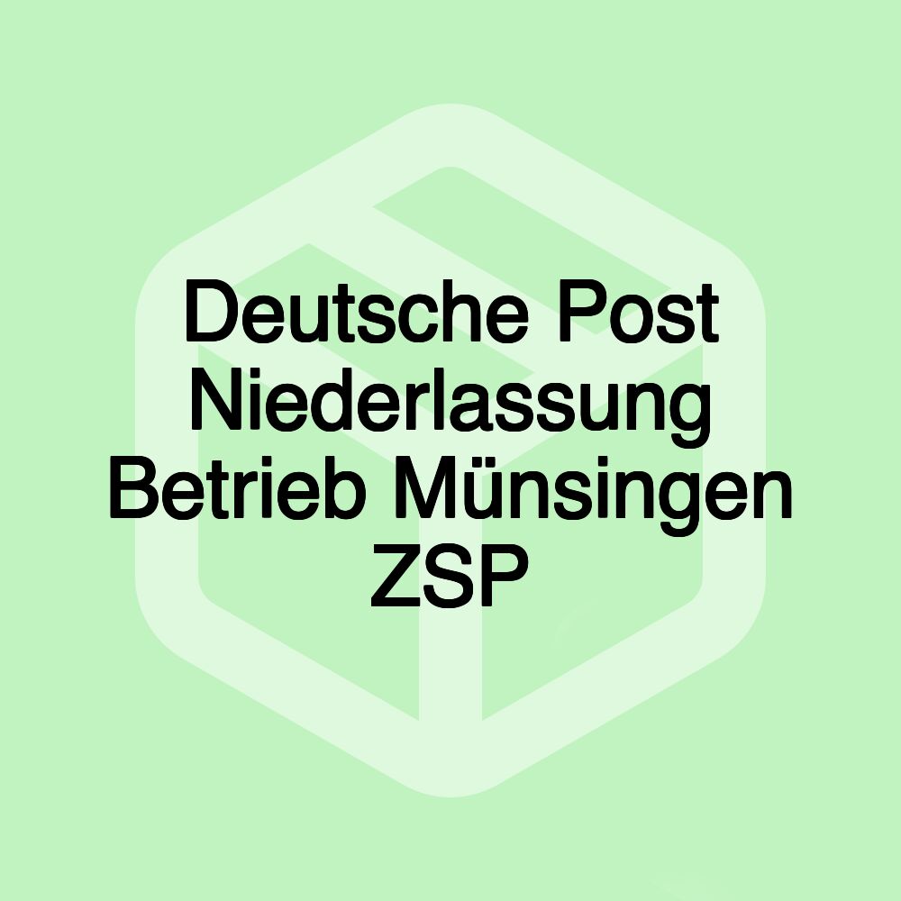 Deutsche Post Niederlassung Betrieb Münsingen ZSP