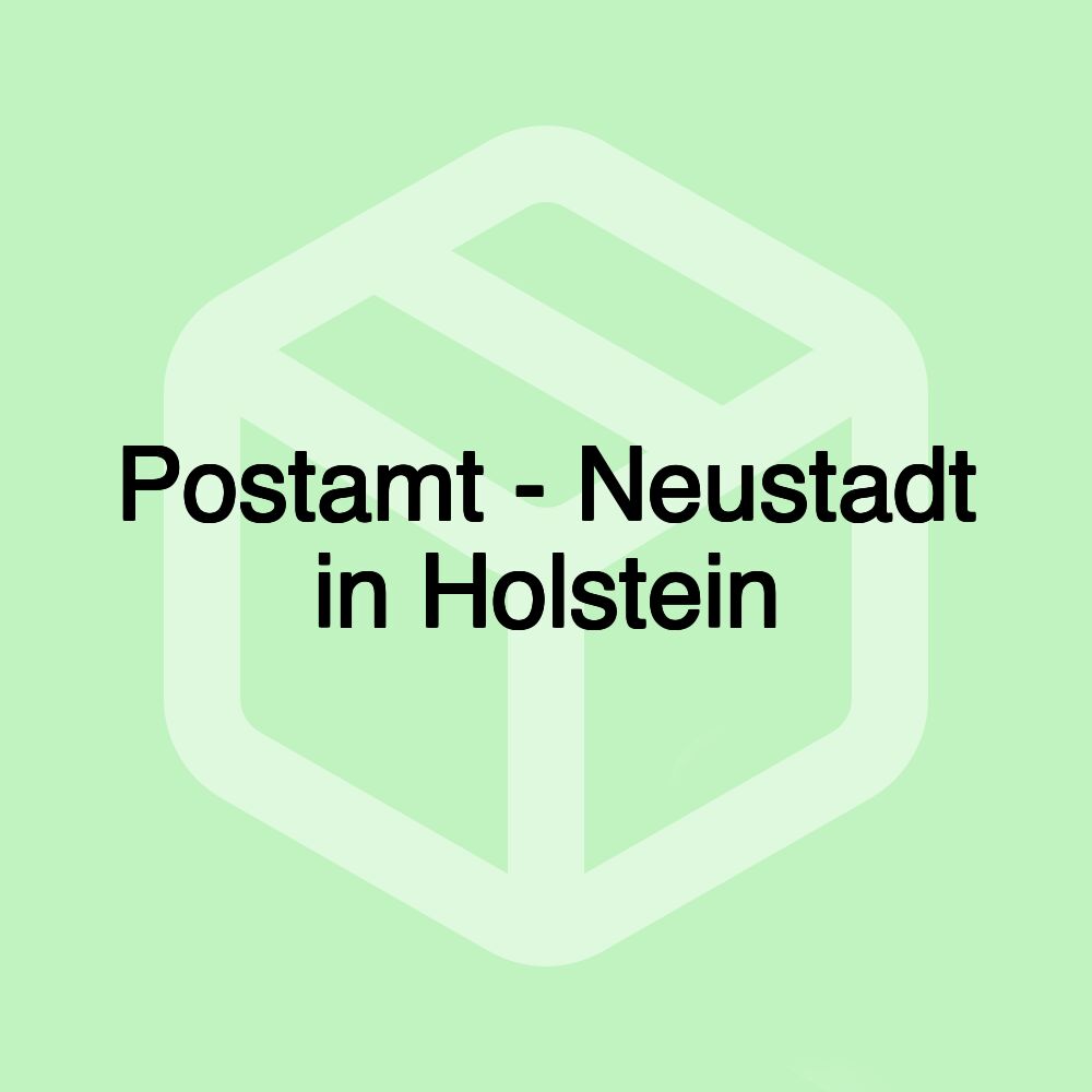 Postamt - Neustadt in Holstein