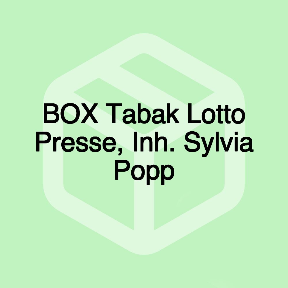 BOX Tabak Lotto Presse, Inh. Sylvia Popp