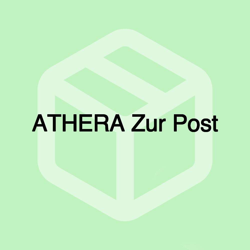 ATHERA Zur Post