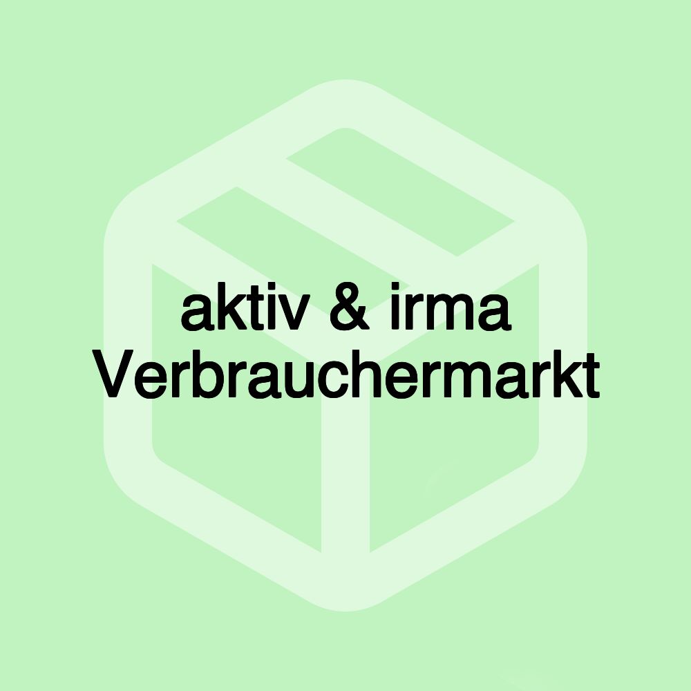 aktiv & irma Verbrauchermarkt