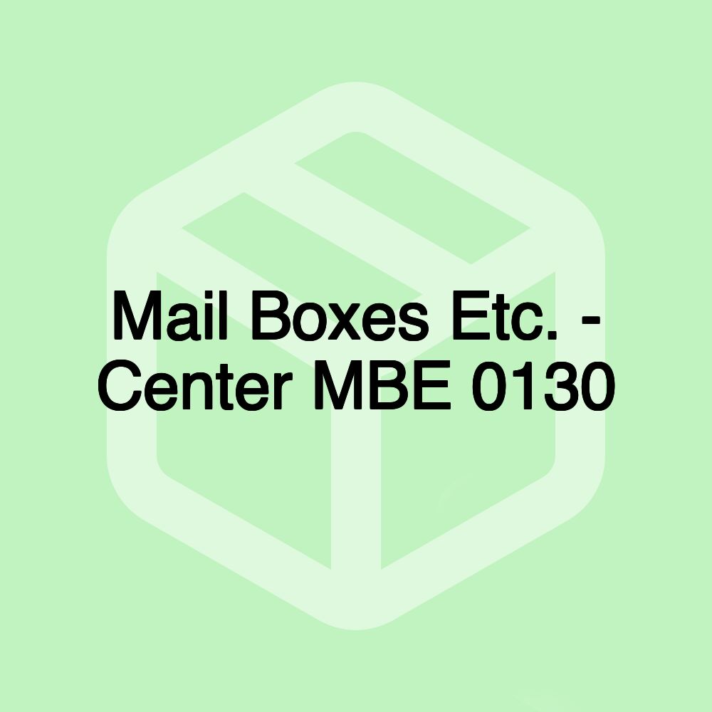 Mail Boxes Etc. - Center MBE 0130