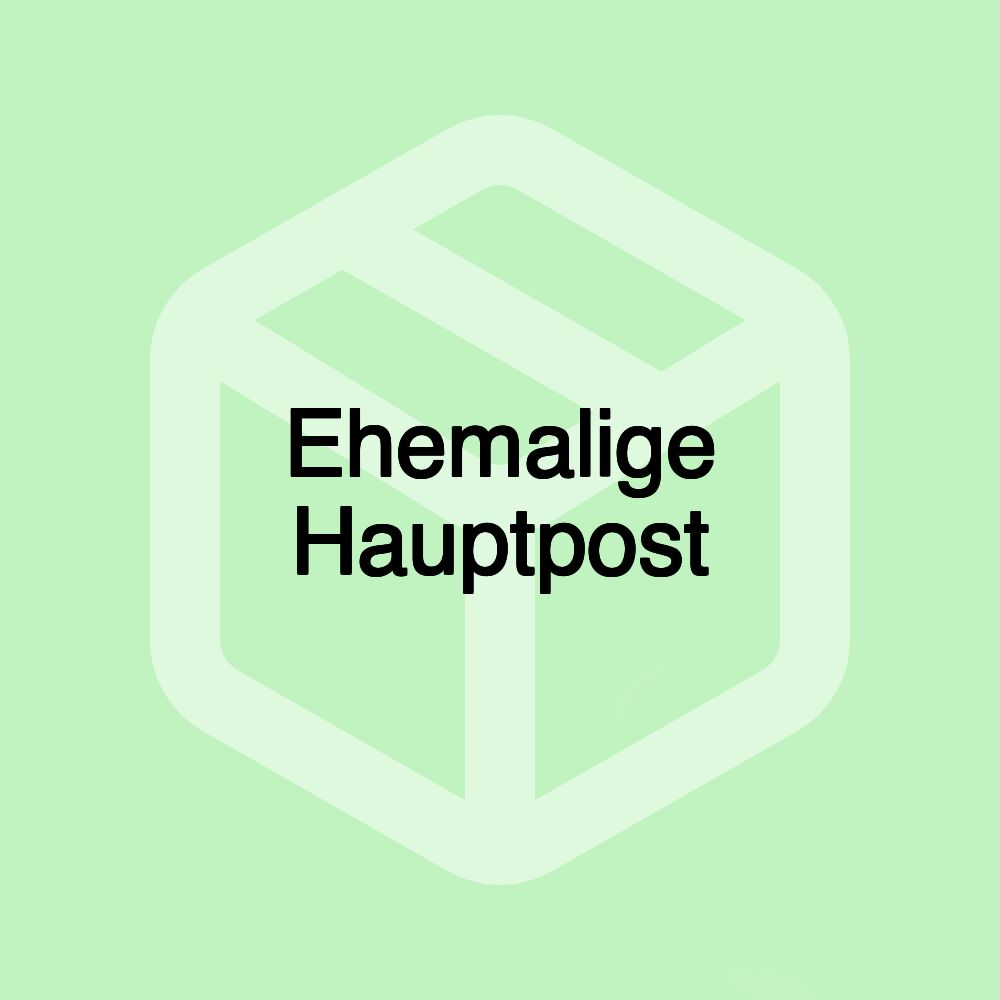 Ehemalige Hauptpost