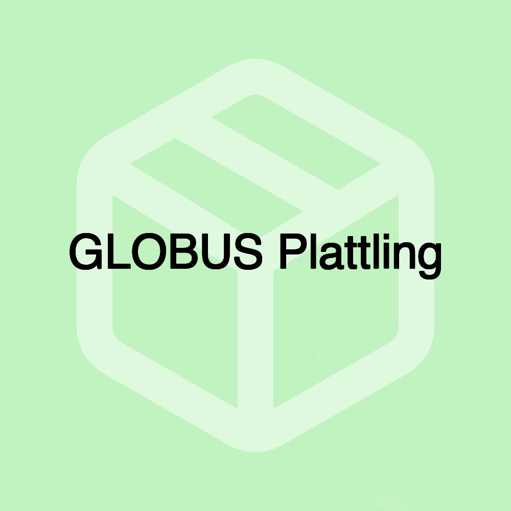 GLOBUS Plattling