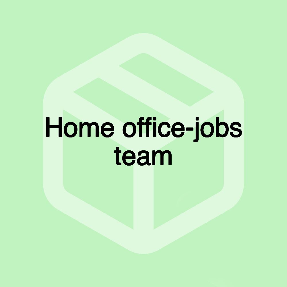 Home office-jobs team