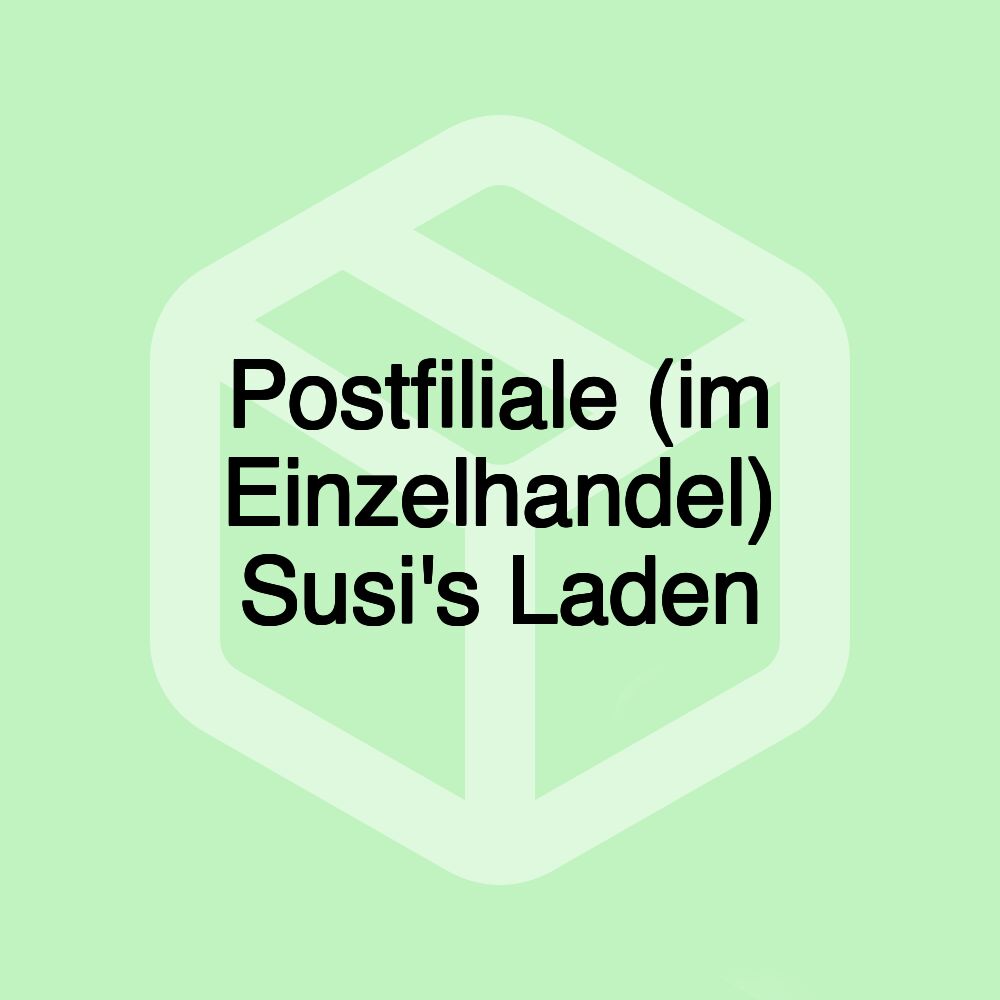 Postfiliale (im Einzelhandel) Susi's Laden