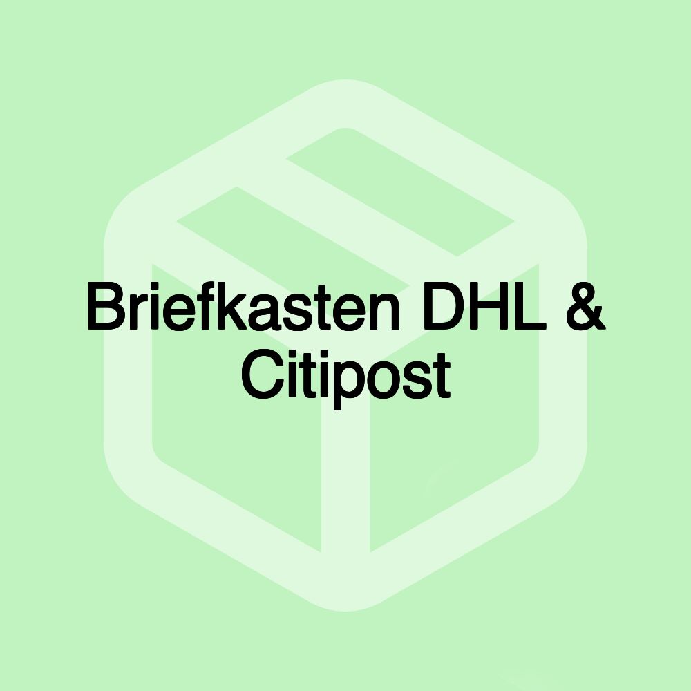 Briefkasten DHL & Citipost