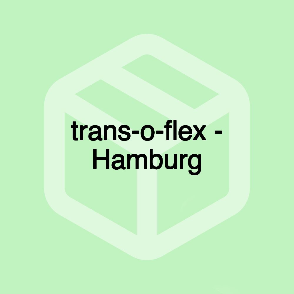 trans-o-flex - Hamburg