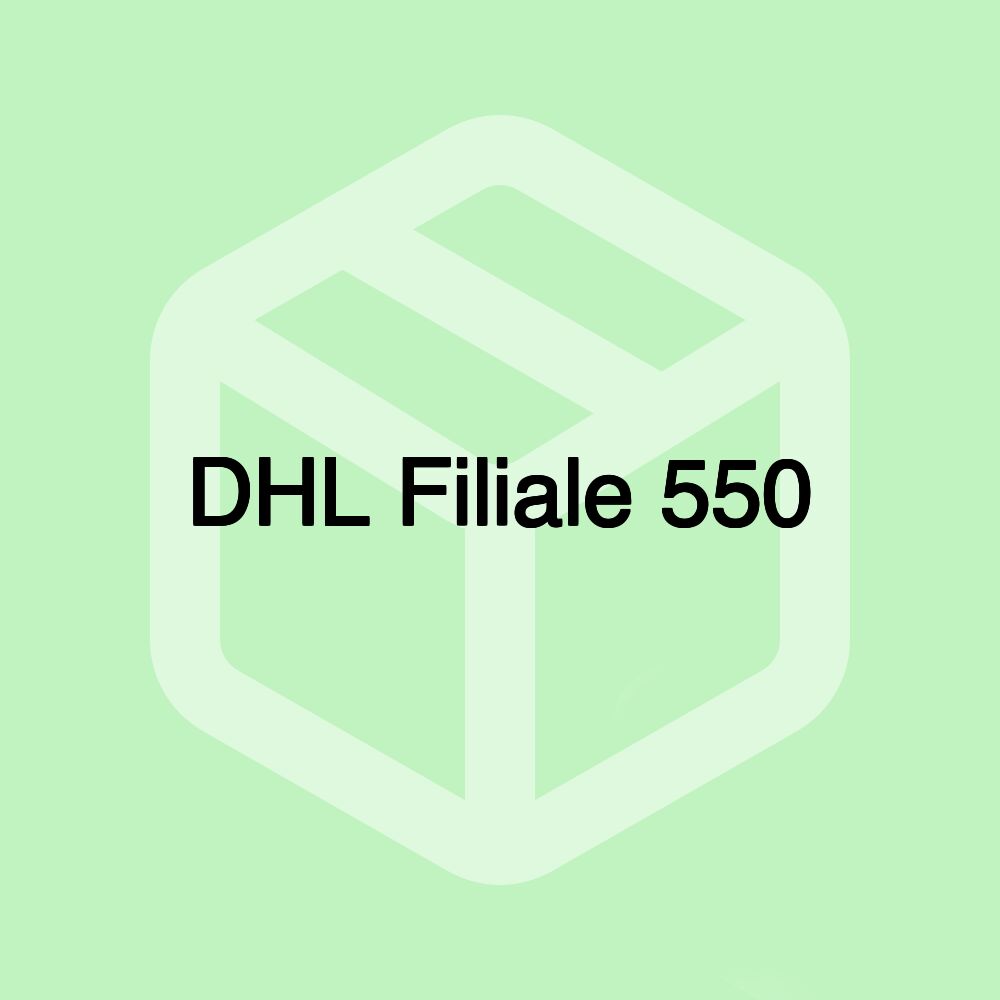 DHL Filiale 550