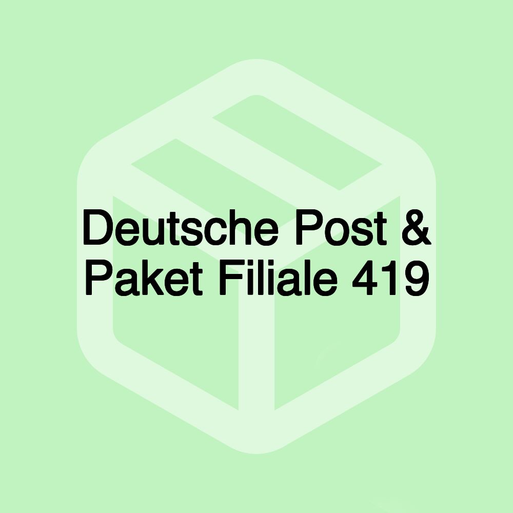 Deutsche Post & Paket Filiale 419