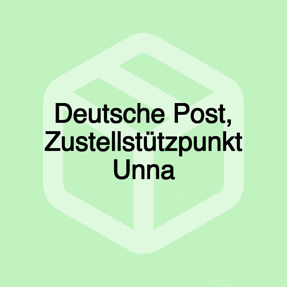 Deutsche Post, Zustellstützpunkt Unna