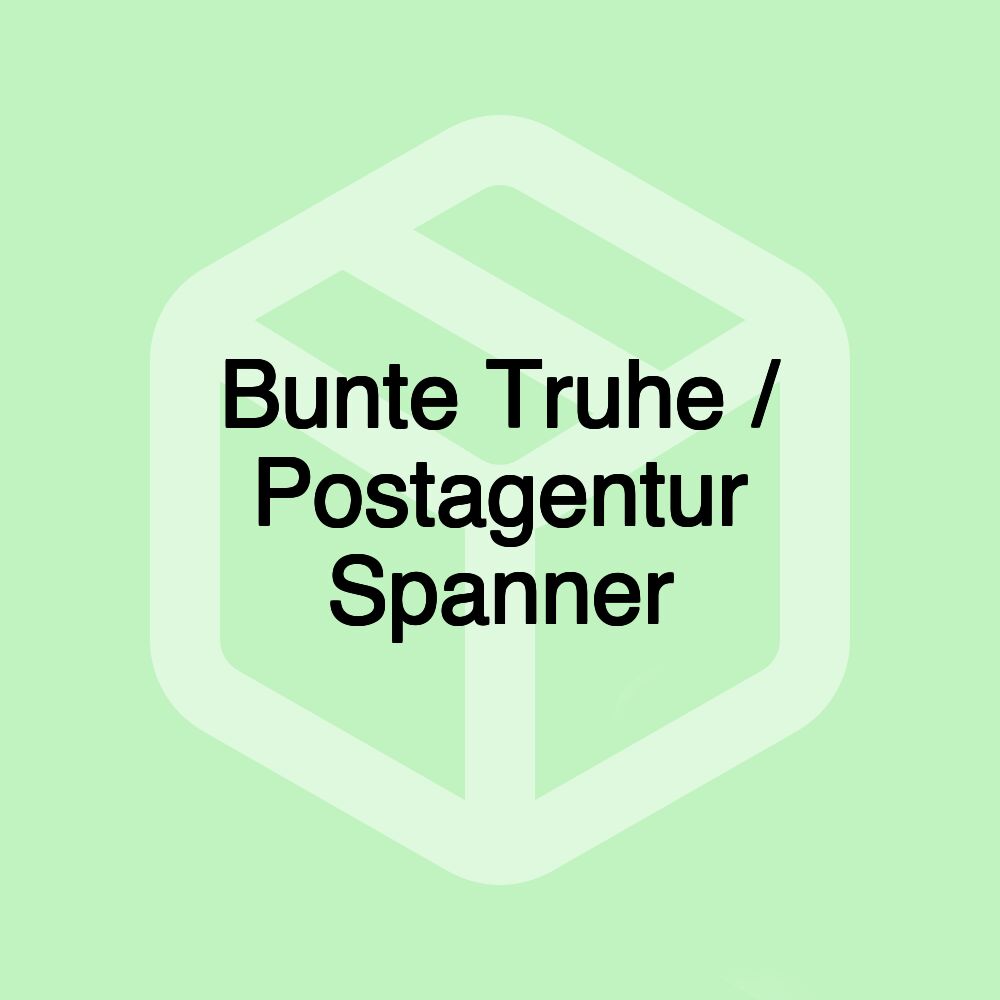 Bunte Truhe / Postagentur Spanner