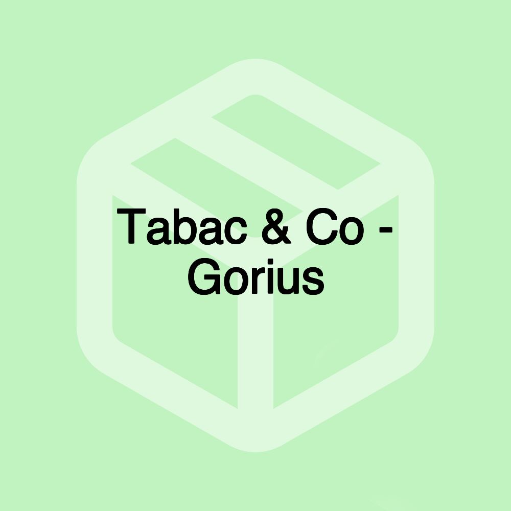 Tabac & Co - Gorius