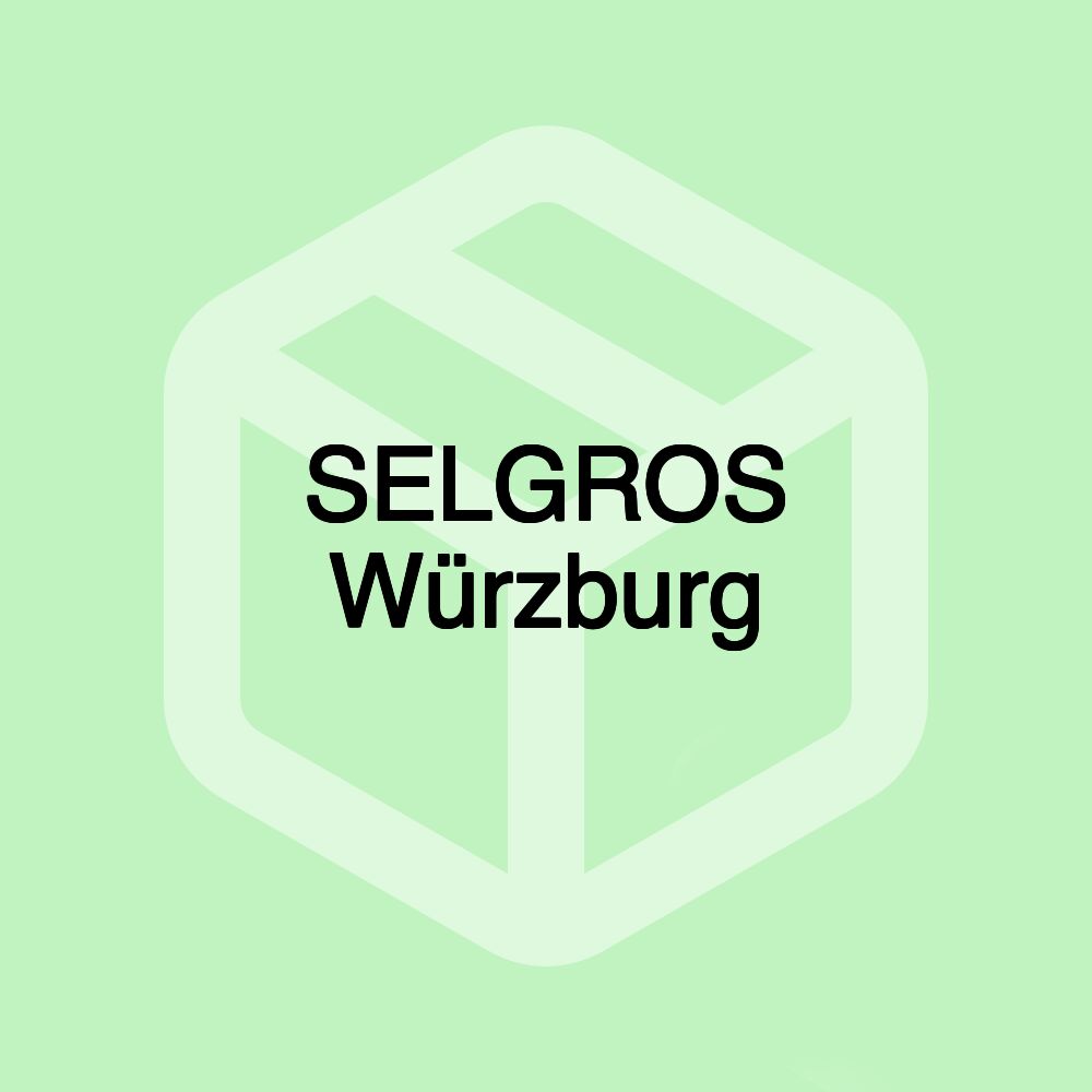 SELGROS Würzburg