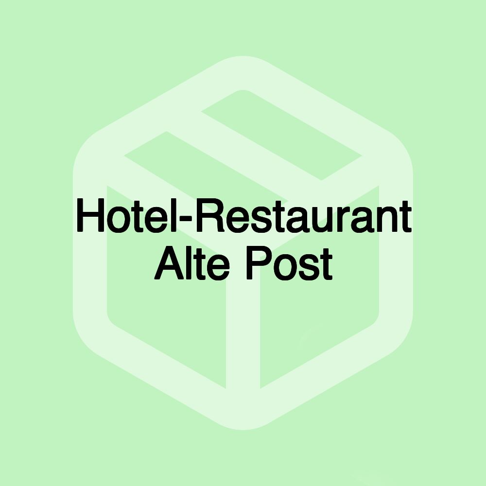 Hotel-Restaurant Alte Post