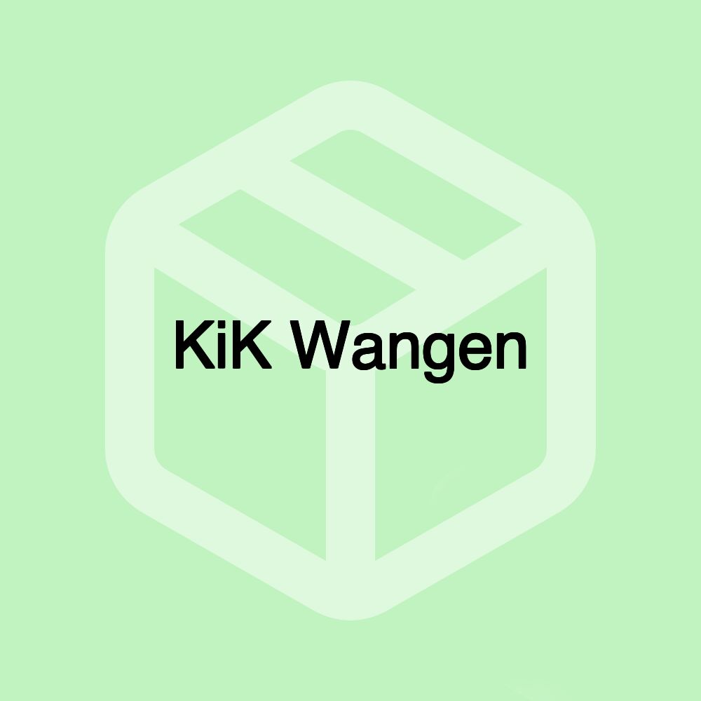 KiK Wangen