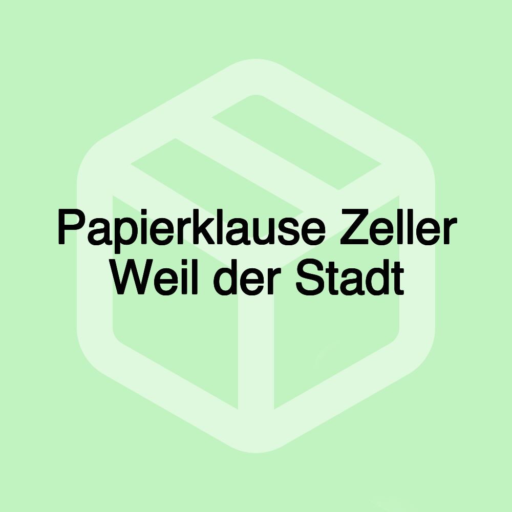 Papierklause Zeller Weil der Stadt